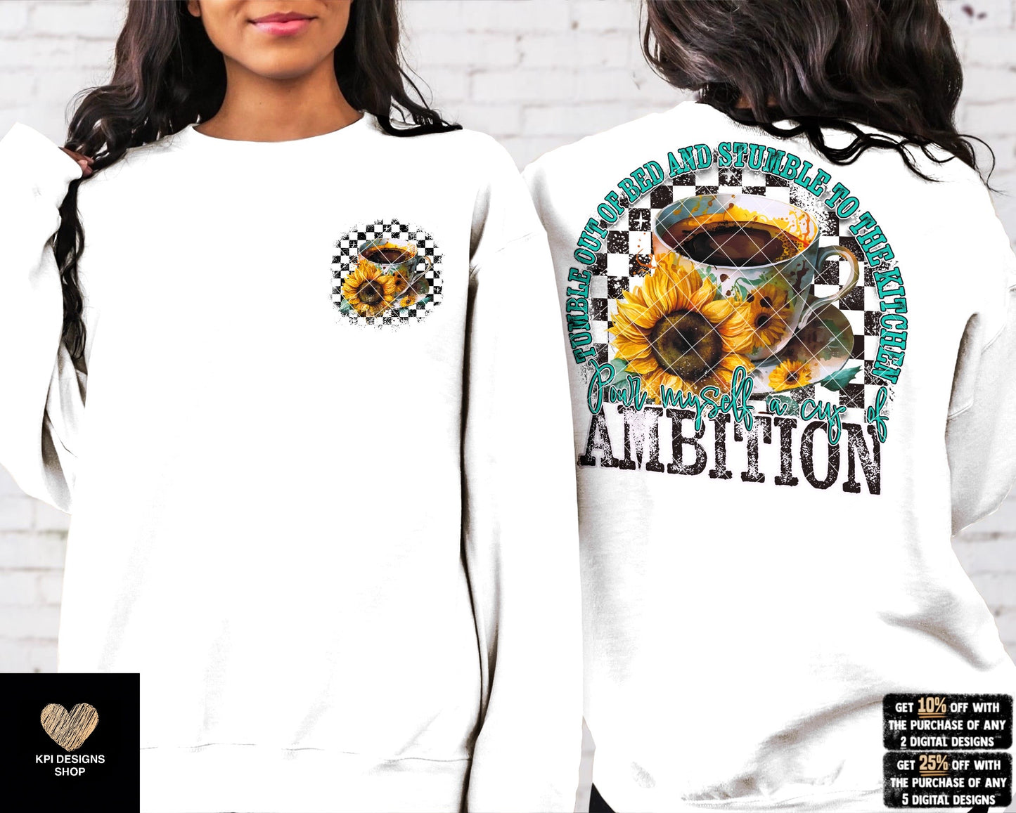 Pour Myself a Cup of Ambition + Matching Sleeve - May2023 - PNG - Digital Design