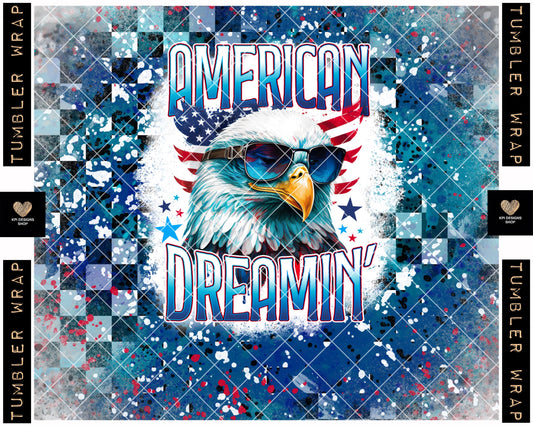 Tumbler Wrap: American Dreamin' - May2023 - PNG - Digital Design