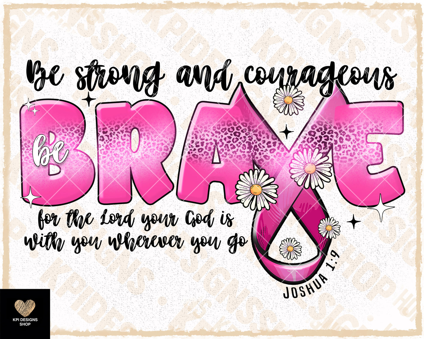 Be Brave (Cancer Awareness Month) - Sept2023 - PNG - Digital Design