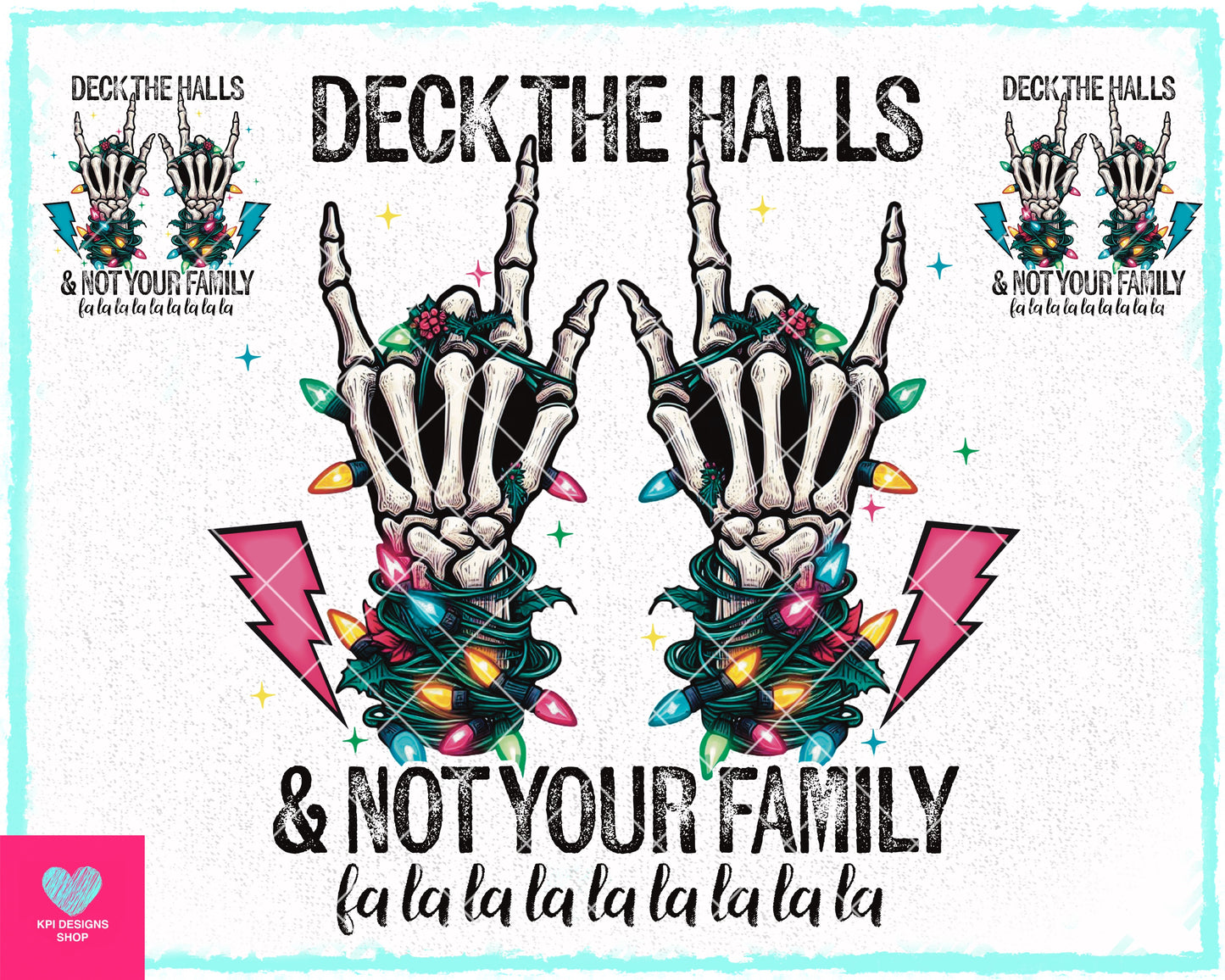 Deck the Halls & Not Your Family - Nov2023 - PNG - Digital Designs