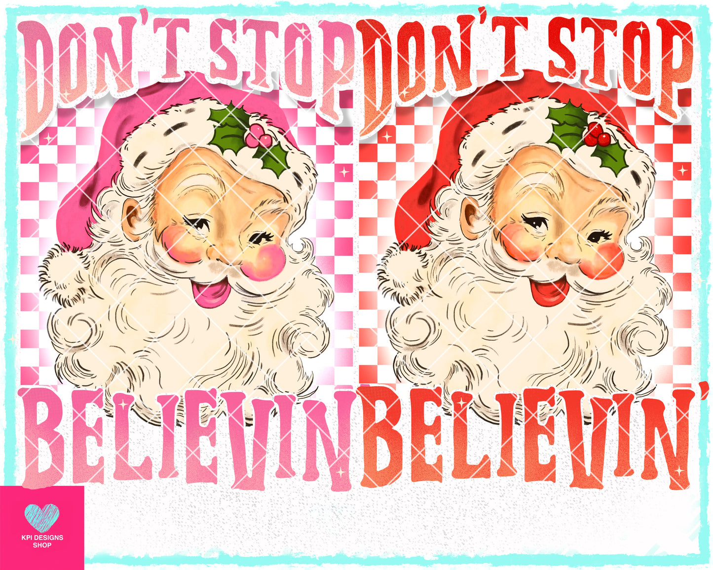 Don't Stop Believing (2-pack) - Oct2023 - PNG - Digital Design