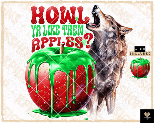 Howl Ya Like Them Apples - July2023 - PNG - Digital Design