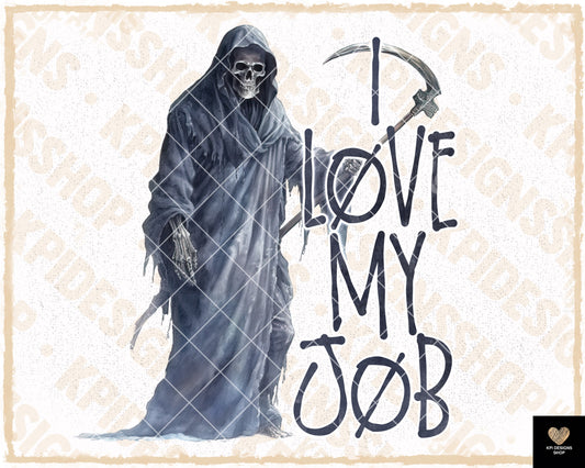 I Love My Job (Grim Reaper) - July2023 - Digital Designs - PNG