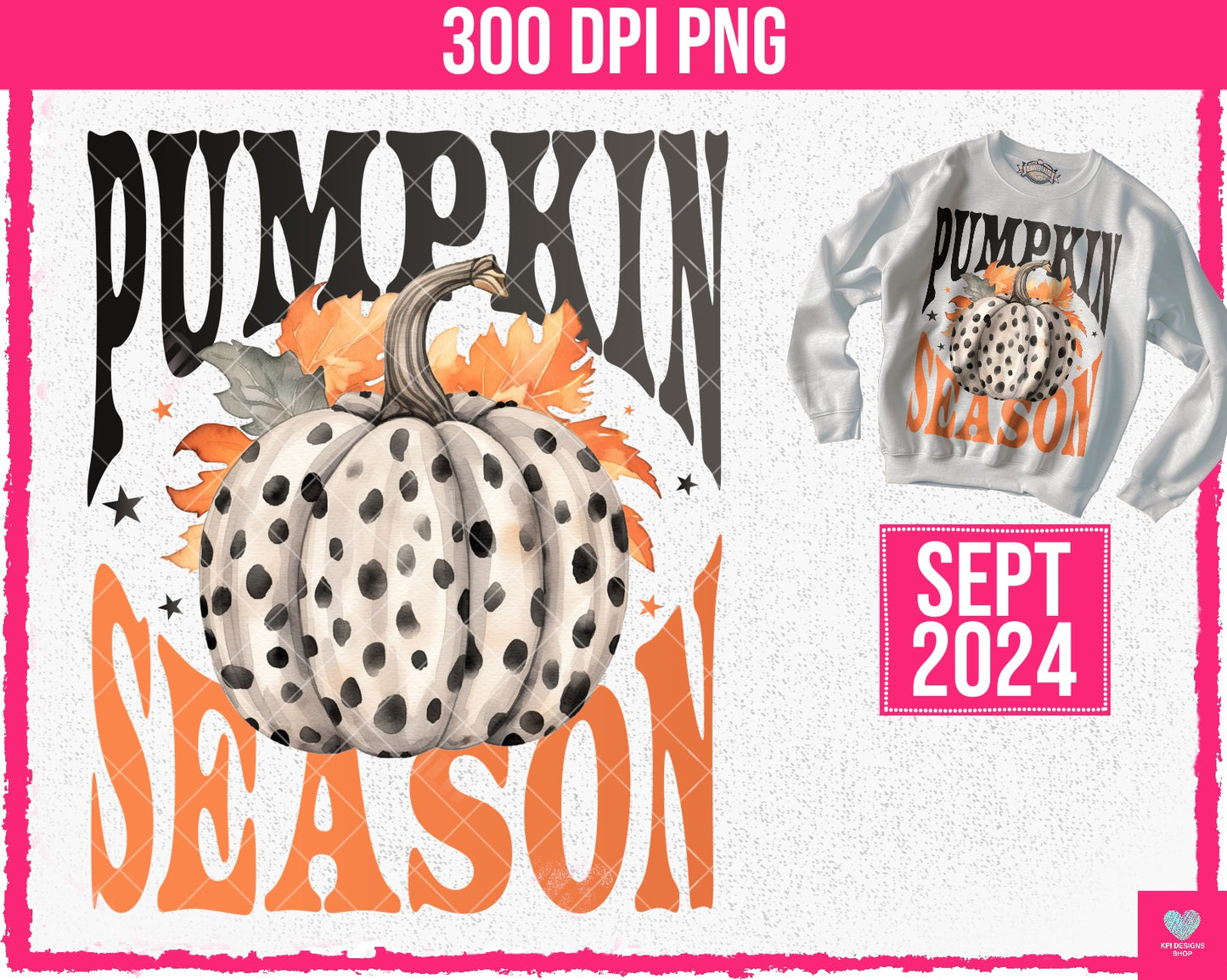 Pumpkin Season - Sept2024 - PNG - Digital Design