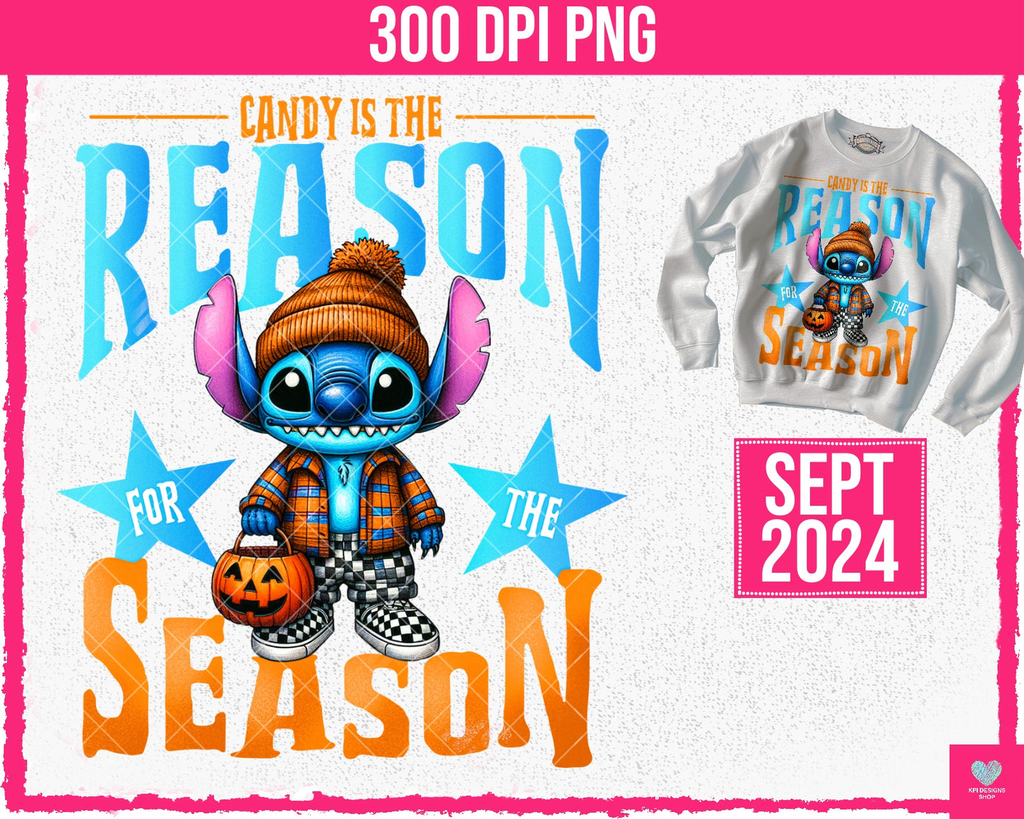 Candy is the Reason - Sept2024 - PNG - Digital Design