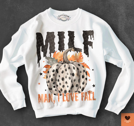 Man, I Love Fall (Pumpkin) - Oct2024 - PNG - Digital Design