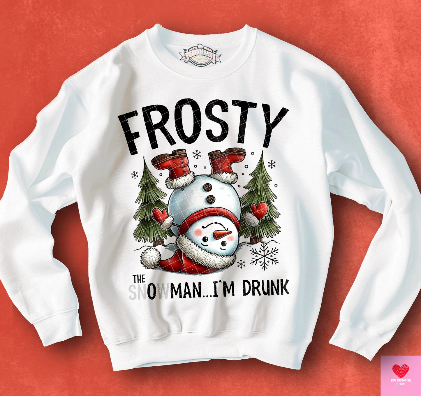 Frosty the O' Man, I'm Drunk - Nov2024 - PNG - Digital Design