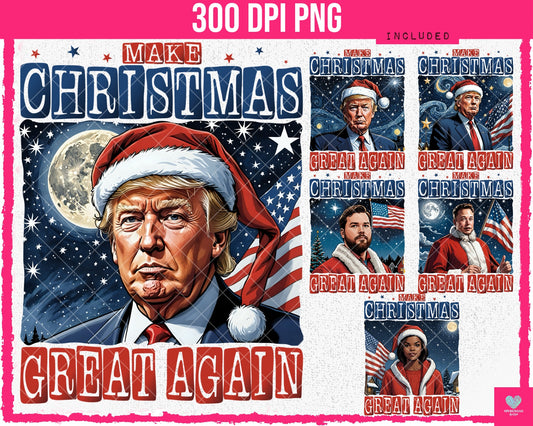 BUNDLE: Make Christmas Great Again (6 Designs) - Nov2024 - PNG - Digital Design