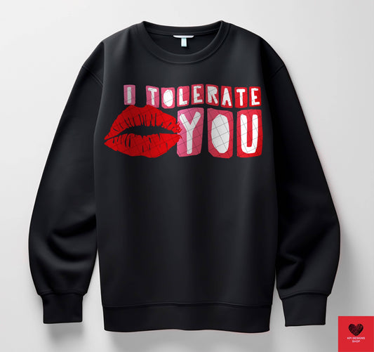 I Tolerate You - Dec2024 - PNG - Digital Design