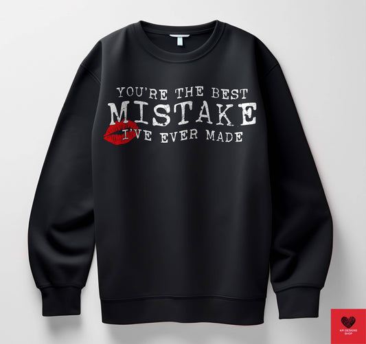 You're the Best Mistake - Jan2025 - PNG - Digital Design