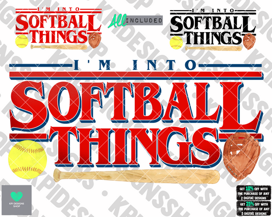 I'm Into Softball Things Option 1 (3-pack) - PNG - Digital Design (Personal Use Recommended)