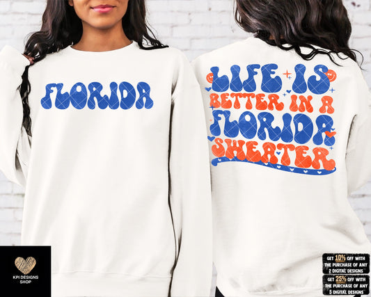 Life is Better in a Florida Sweater + Matching Pocket - PNG - Digital Design