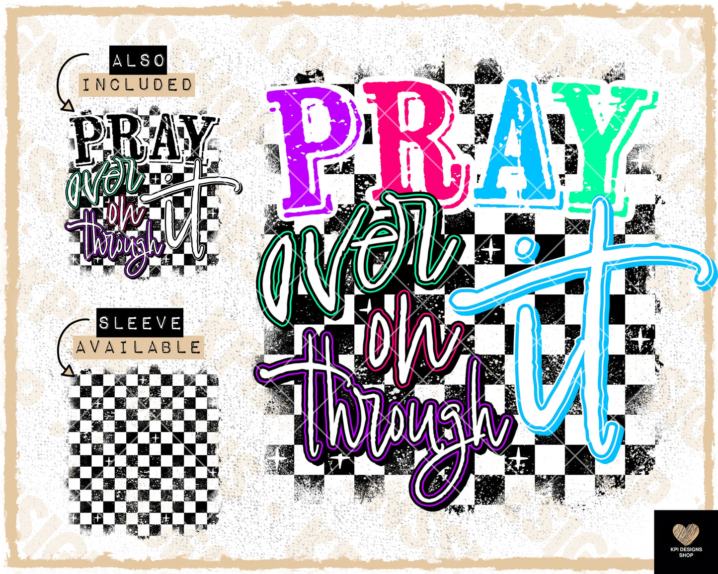 Pray Over It, On It, Through It (2-pack) - May2023 - PNG - Digital Design