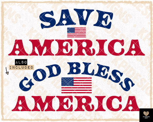 Save America + God Bless America - June2023 - PNG - Digital Design