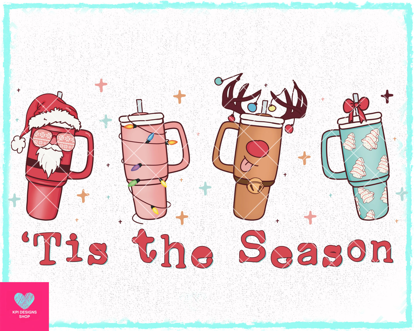 Tis The Season (cups) - Nov2023 - PNG - Digital Design