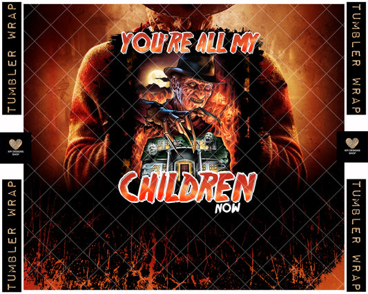 Tumbler Wrap: You're All Children (2-pack) - July2023 - PNG - Digital Design (Personal Use Recommended)