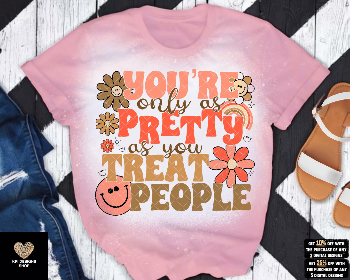 You're Only As Pretty As You Treat People (4-pack) - Aug2023 - PNG - Digital Design