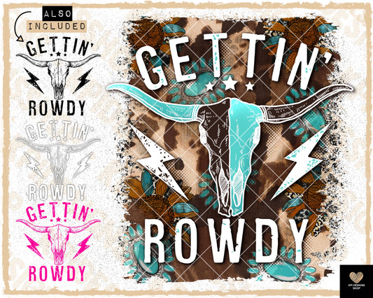 Gettin’ Rowdy (4-pack) - June2023 - PNG - Digital Design