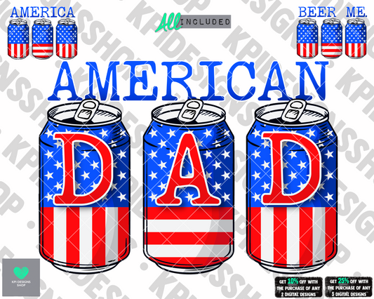 American Dad/Beer Me/America (3 in 1) - July 4th Bundle - PNG - Digital Design