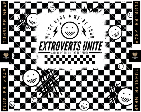 Tumbler Wrap: Extroverts Unite - Dec2022 - PNG - Digital Design