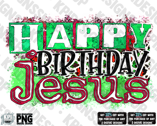 Happy Birthday Jesus - PNG - Digital Design