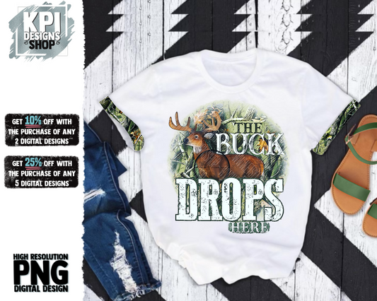 The Buck Drops Here - PNG - Digital Design