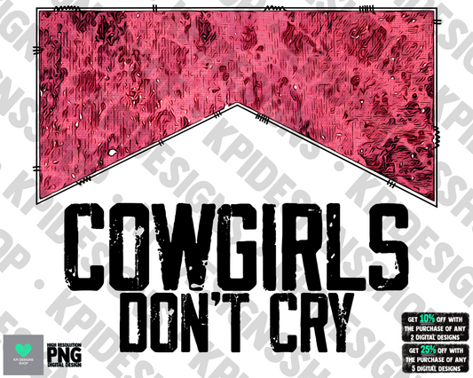 Cowgirls Don't Cry - Jan2022 - PNG - Digital Design