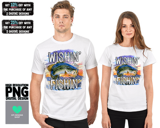 Wishin' I Was Fishin' - Jan2022 - PNG - Digital Design