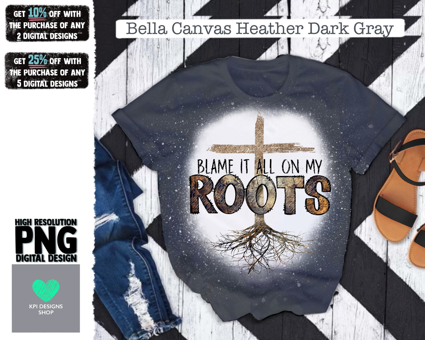 Blame It All On My Roots - Feb2022 - PNG - Digital Design