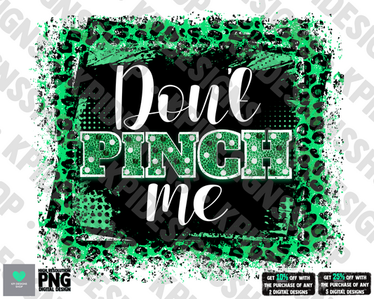 Don't Pinch Me - Feb 2022 - PNG - Digital Design