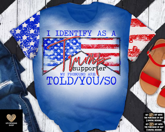 Trump Supporter - Told/You/So (3-pack) - Dec2022 - PNG - Digital Design