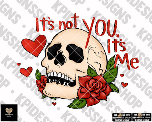 It's Not You, It's Me - Jan2023 - PNG - Digital Design