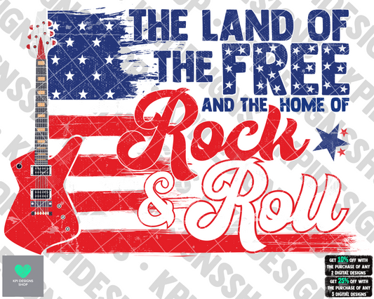 Land of the Free, Home of Rock n Roll - (July 4th Bundle) - PNG - Digital Design