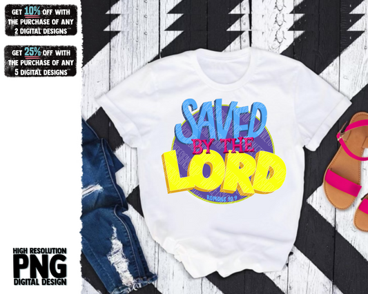 Saved By The Lord - PNG - Digital Design