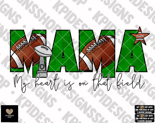 Football: My Heart is On That Field - Feb2023 - PNG - Digital Design