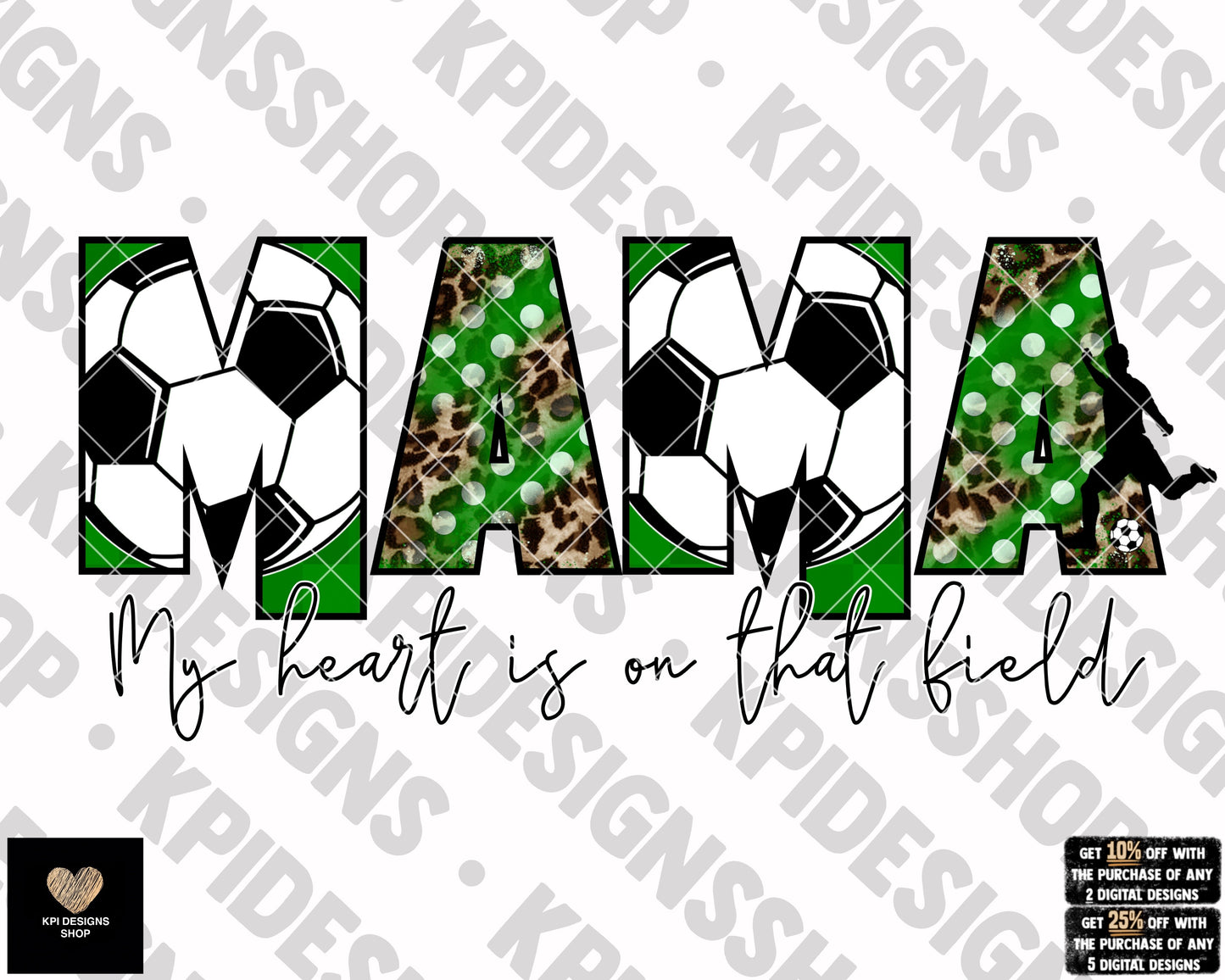 Soccer: My Heart is On That Field - Feb2023 - PNG - Digital Design