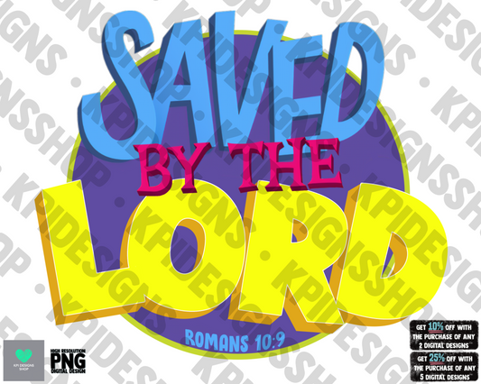 Saved By The Lord - PNG - Digital Design