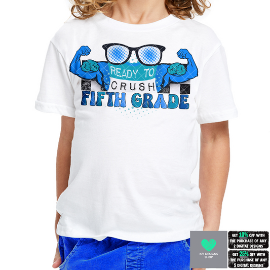 Ready To Crush Fifth Grade - June2022 - PNG - Digital Design