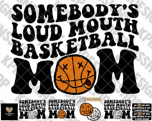 Somebody's Loud Mouth Basketball Mom (6-pack) - Feb2023 - PNG - Digital Design