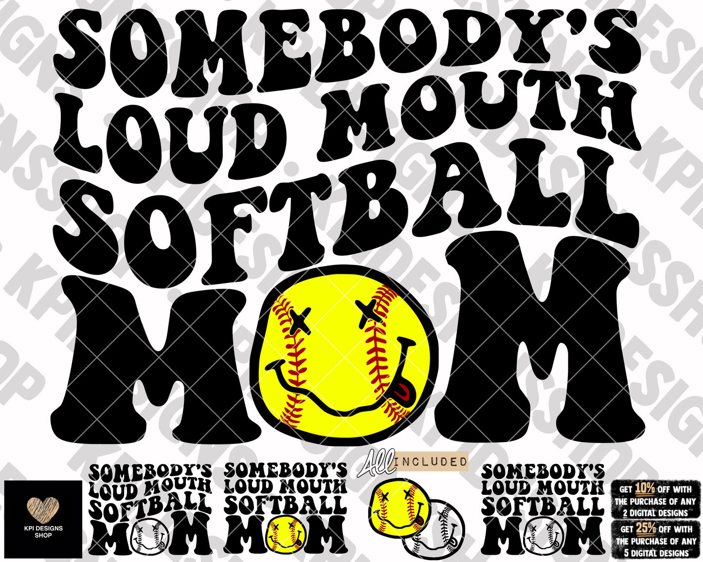 Somebody's Loud Mouth Softball Mom (6-pack) - Feb2023 - PNG - Digital Design