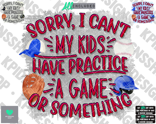 My Kids Have Practice, a Game, or Something - Baseball (3-pack) - PNG - Digital Design