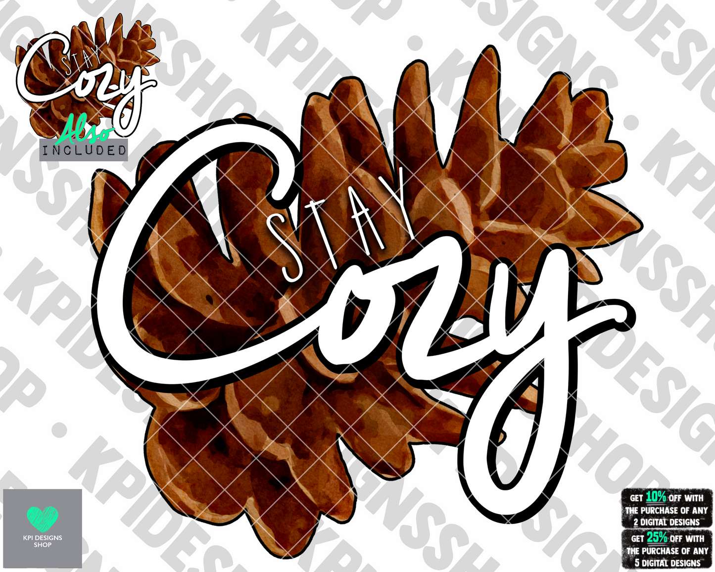 Stay Cozy (pine cone) (2-pack) - Sept2022 - PNG - Digital Design