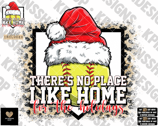 There's No Place Like Home for the Holidays (Softball) - Dec2022 - PNG - Digital Design