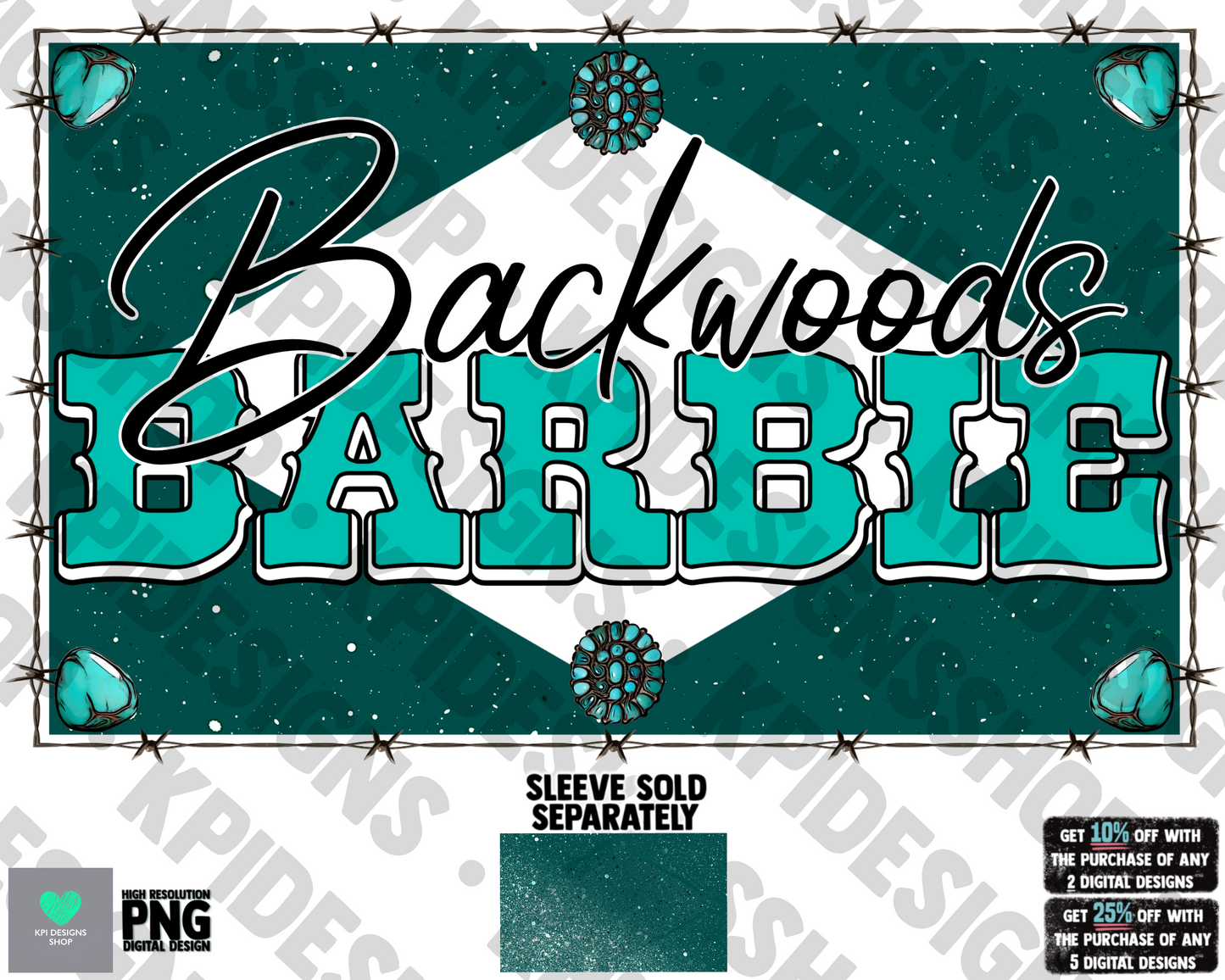 BUNDLE: Backroad/Backwoods Babe & Barbie (Turquoise) - May2022 - PNG - Digital Design