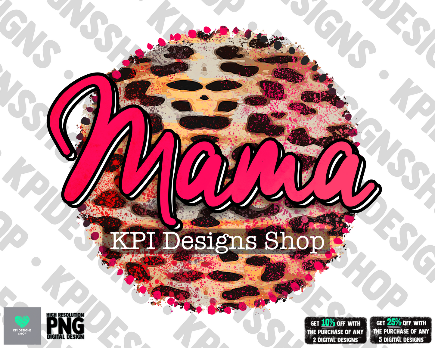 Mama (Cheetah print) - Mar2022 - PNG - Digital Design