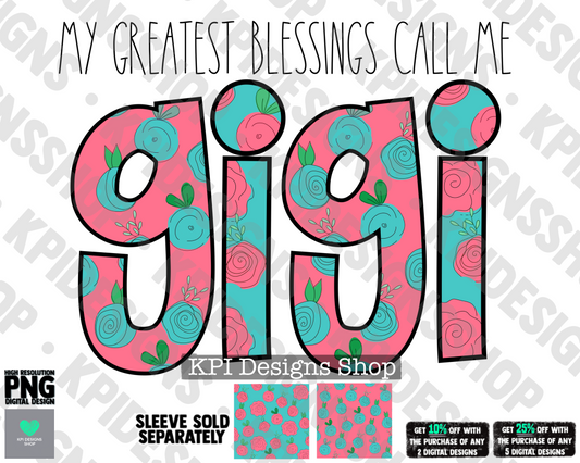 My Greatest Blessings Call Me Gigi (Mother's Day) - Apr2022 - PNG - Digital Design