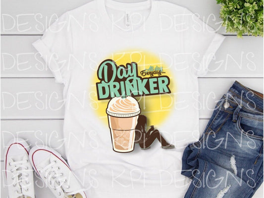 Day Drinker - Coffee - PNG - Digital Design