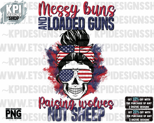 Messy Bun And Loaded Guns - PNG - Digital Designs