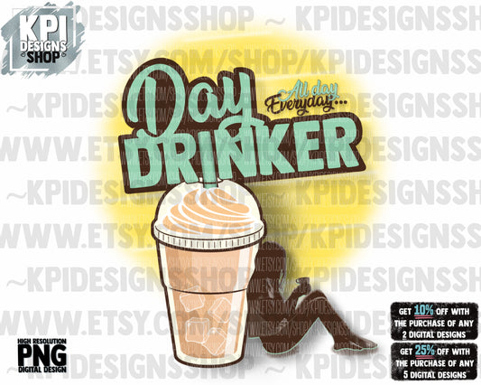 Day Drinker - Coffee - PNG - Digital Design