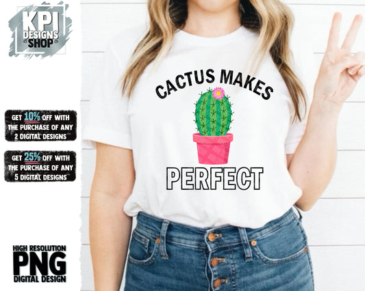 Cactus Makes Perfect - Cute Girl Design - PNG -Digital Design